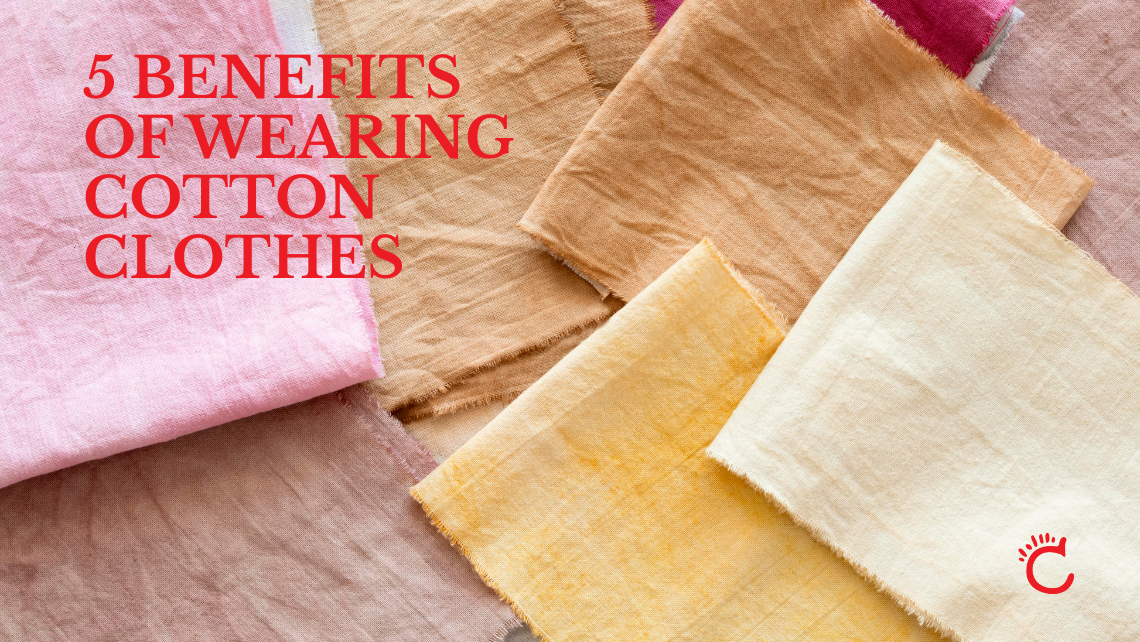 Top 5 Benefits of Wearing Cotton Clothes Every Day | Cotton Cottage Top 5 Benefits of Wearing Cotton Clothes Every Day | Cotton Cottage