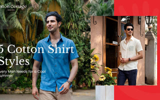 5 Cotton Shirt Styles Every Man Needs for a Cool Summer