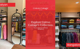 Explore Cotton Cottage’s Collection, Now in Kalyan & DVG Road (Bangalore)