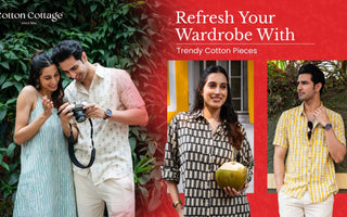 Refresh Your Wardrobe With Trendy Cotton Pieces