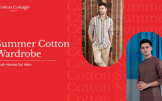 Summer Cotton Wardrobe Must-Haves for Men